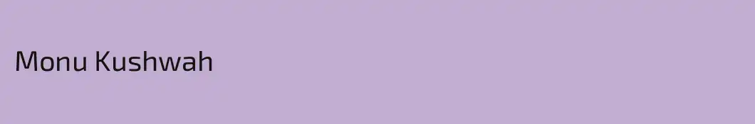 Monu Kushwah